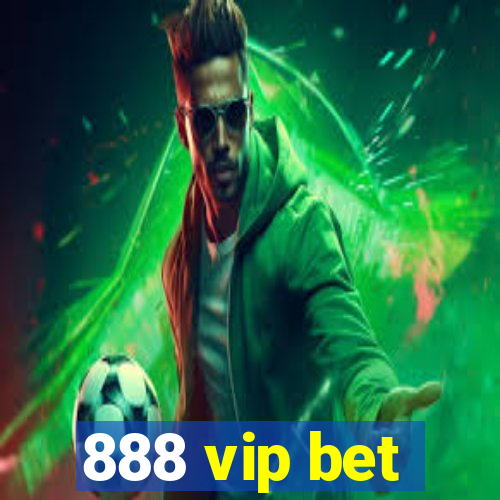 888 vip bet